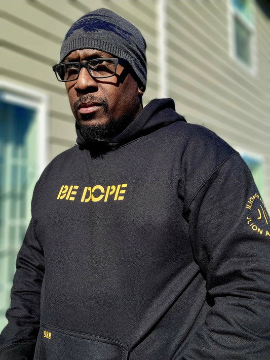 Unisex "Be Dope" Hoodie
